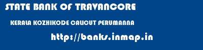 STATE BANK OF TRAVANCORE  KERALA KOZHIKODE CALICUT PERUMANNA  banks information 